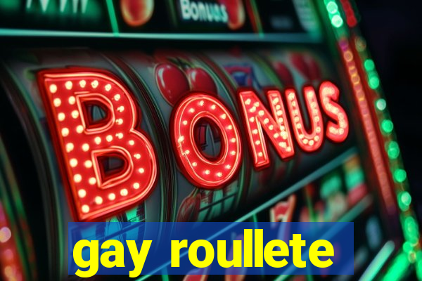 gay roullete