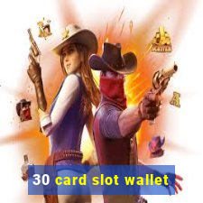 30 card slot wallet