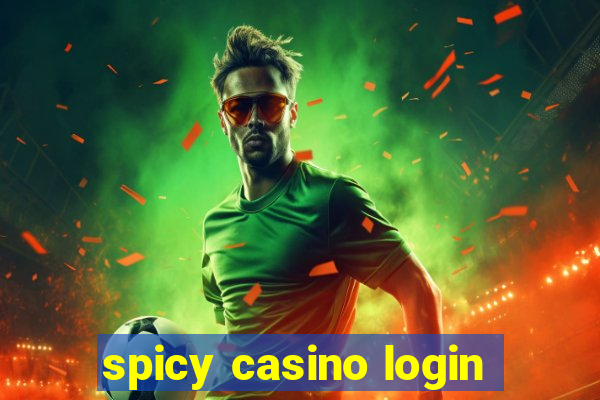 spicy casino login