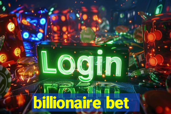 billionaire bet