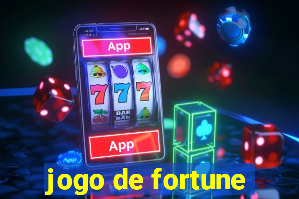 jogo de fortune