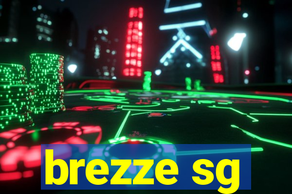 brezze sg