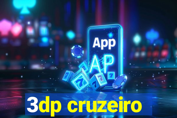 3dp cruzeiro