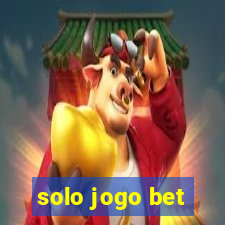 solo jogo bet