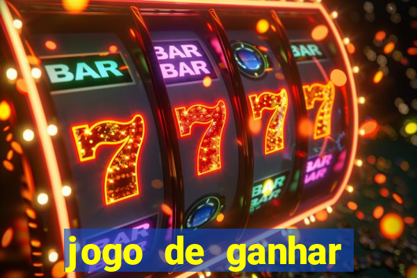 jogo de ganhar dinheiro slots