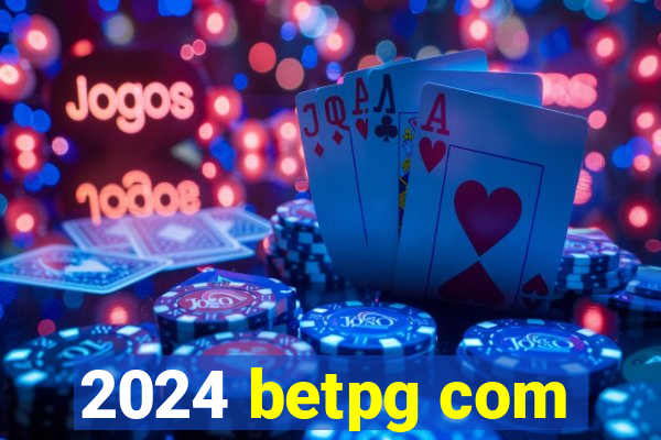 2024 betpg com