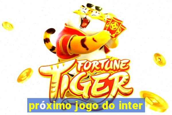 próximo jogo do inter