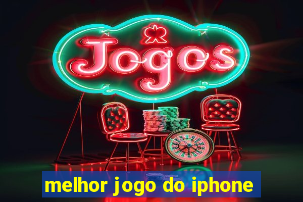 melhor jogo do iphone