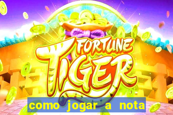 como jogar a nota do enem