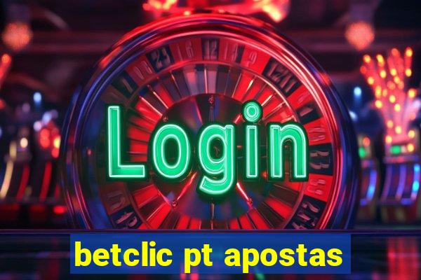 betclic pt apostas