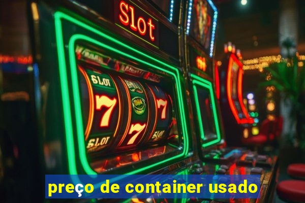 preço de container usado