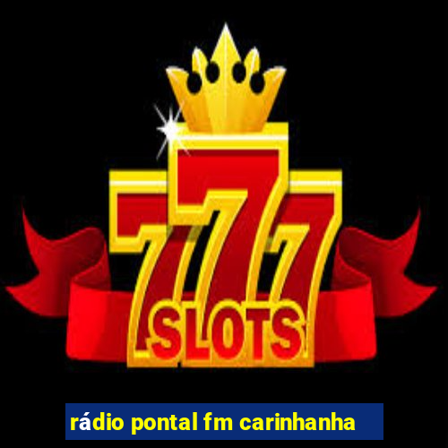 rádio pontal fm carinhanha