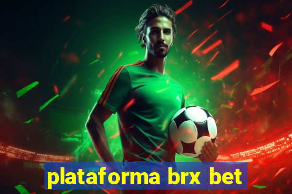 plataforma brx bet