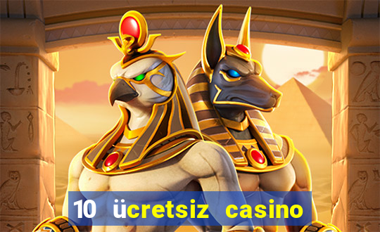 10 ücretsiz casino bonusu depozito yok