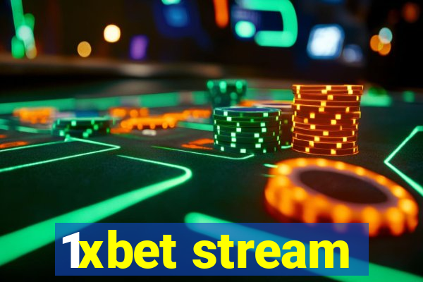 1xbet stream