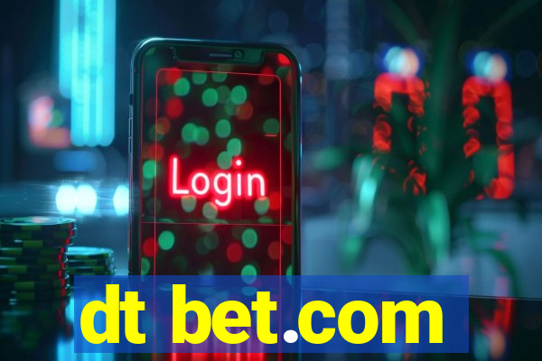 dt bet.com