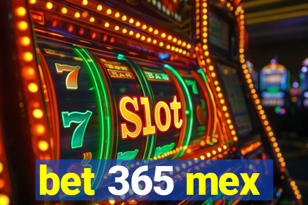 bet 365 mex