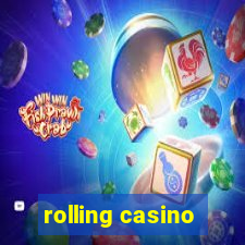 rolling casino