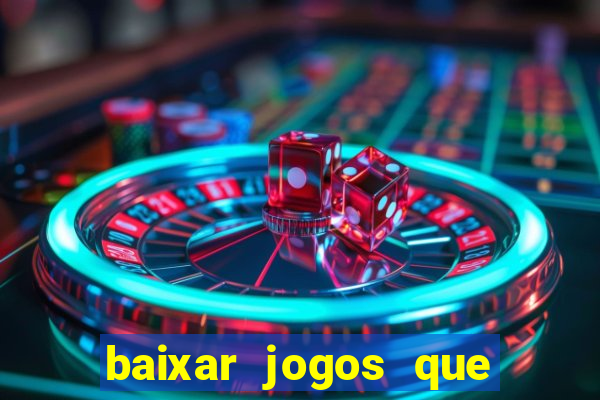 baixar jogos que ganha dinheiro de verdade