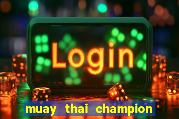 muay thai champion slot demo gratis