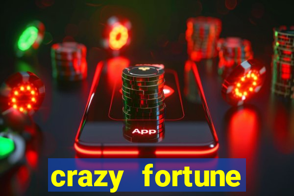 crazy fortune casino paga mesmo