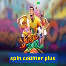 spin counter plus