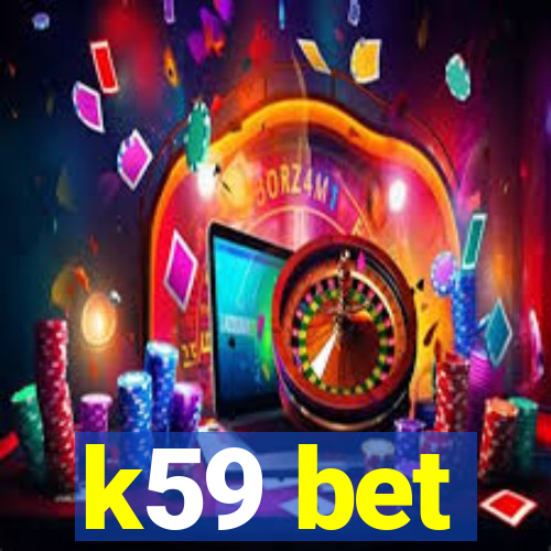 k59 bet