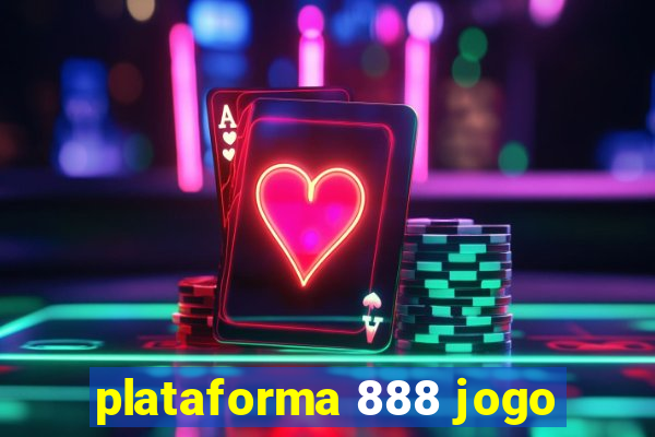 plataforma 888 jogo