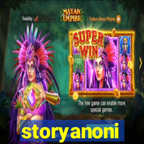 storyanoni