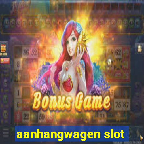 aanhangwagen slot