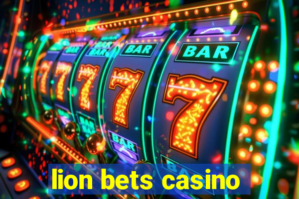 lion bets casino