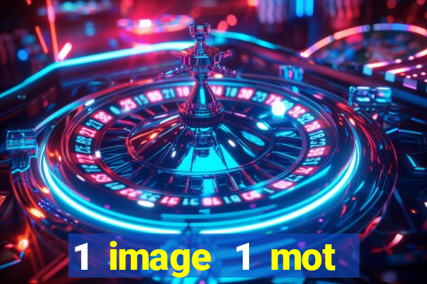 1 image 1 mot casino max aujourd'hui