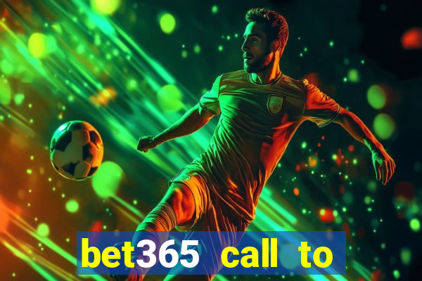 bet365 call to place a bet