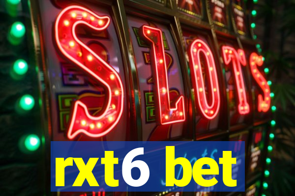 rxt6 bet