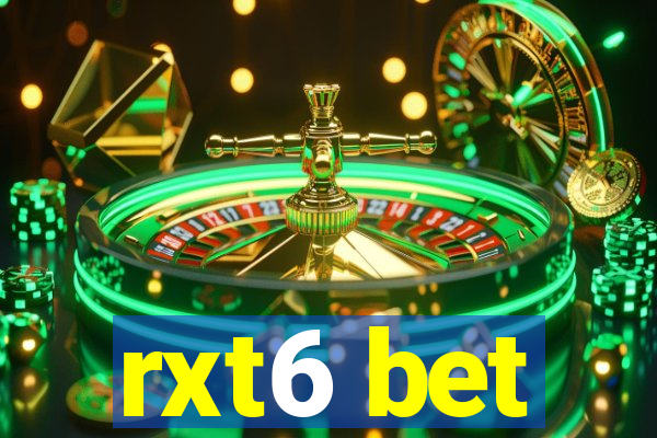 rxt6 bet