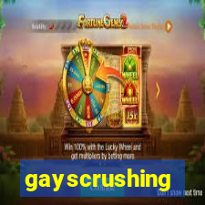 gayscrushing