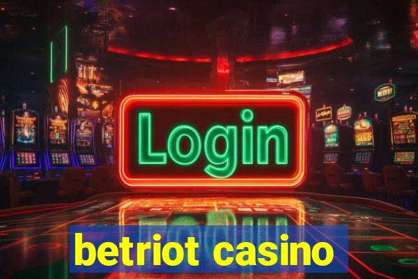 betriot casino