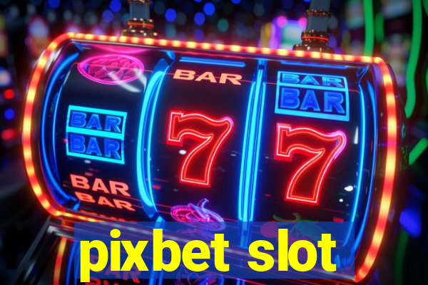 pixbet slot