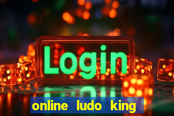 online ludo king cash game