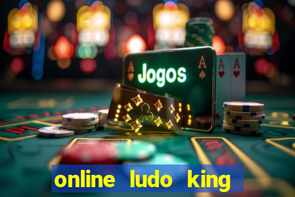 online ludo king cash game