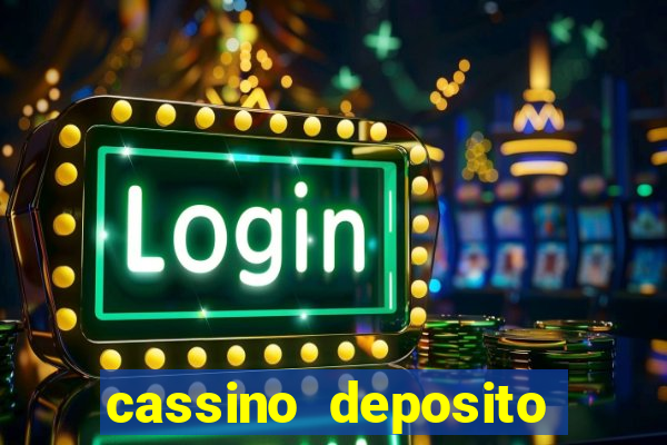 cassino deposito minimo 5 reais