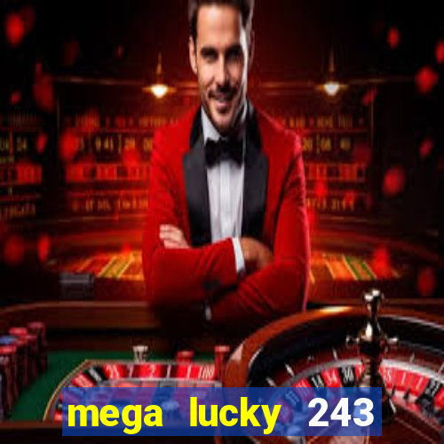 mega lucky 243 slot free play