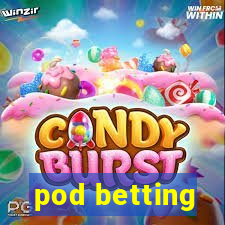 pod betting