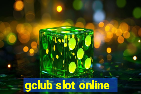 gclub slot online