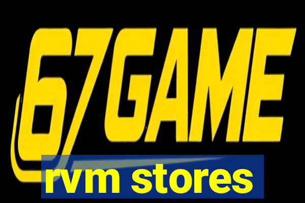 rvm stores