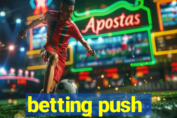 betting push