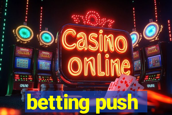 betting push