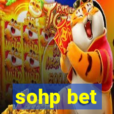 sohp bet