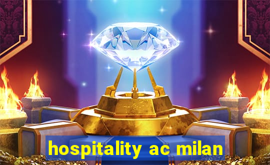 hospitality ac milan