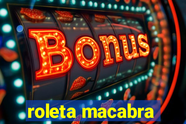 roleta macabra